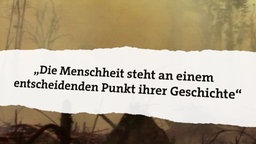 Die Menschheit steht an einem entscheidenden Punkt ihrer Geschichte